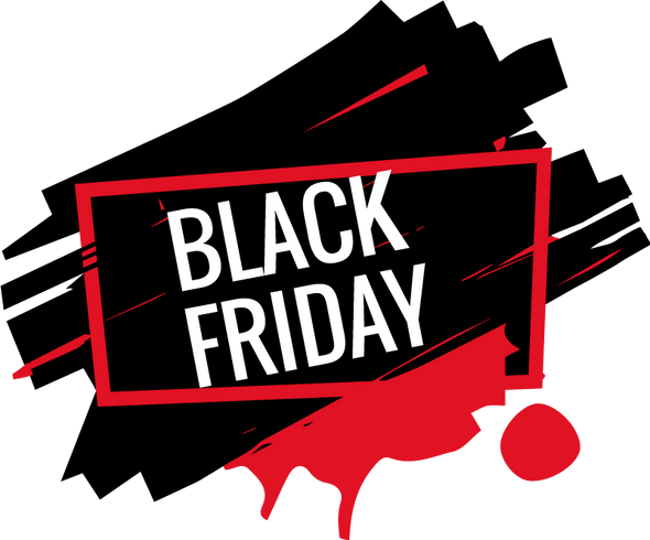 BLACK FRIDAY - CYBER MONDAY